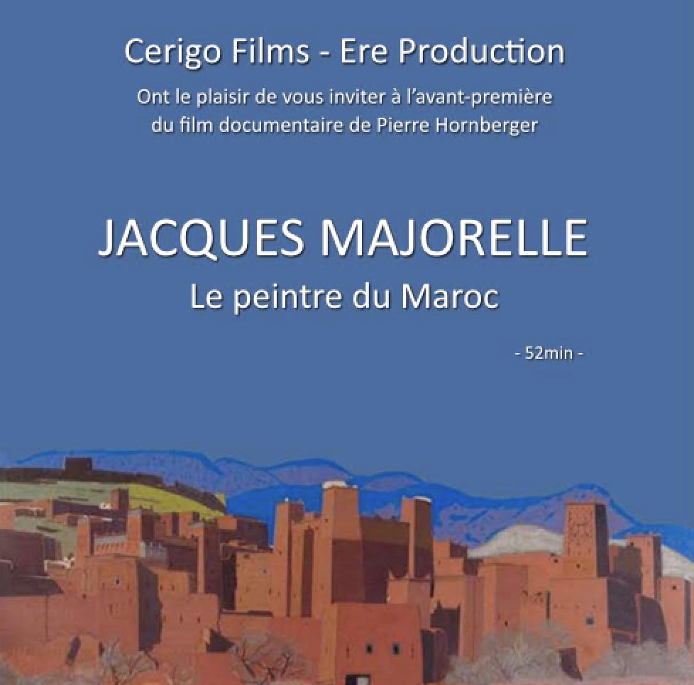 You are currently viewing Avant première, Jacques Majorelle le peintre du Maroc