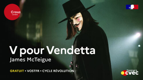 CROUS CINÉ-CLUB – V pour Vandetta